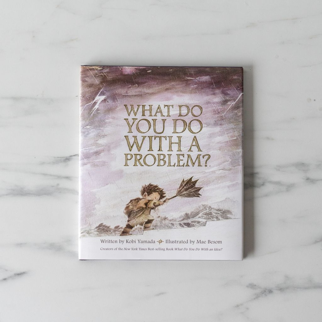 "What Do You Do With a Problem?" by Kobi Yamada