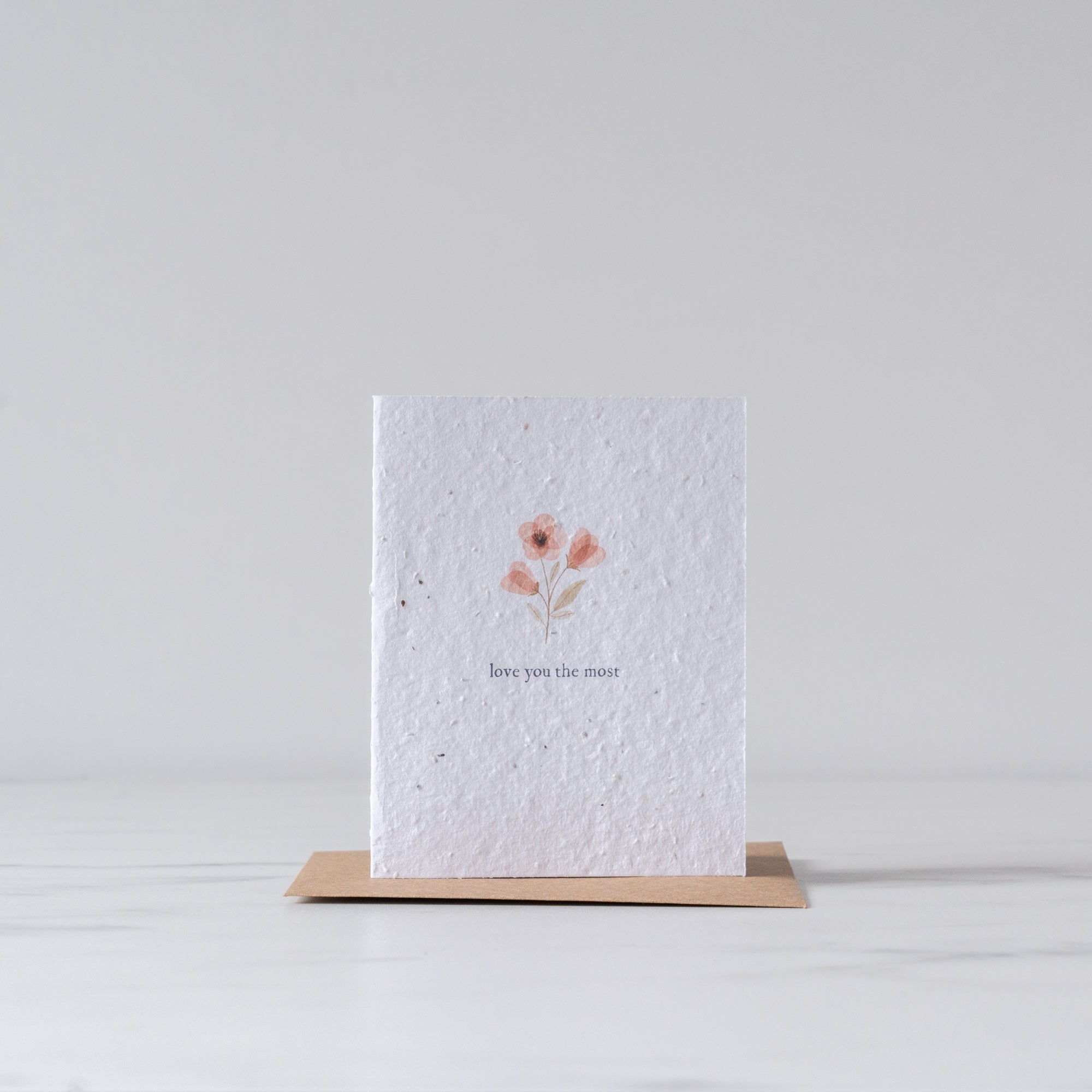 Love You the Most Plantable Card greeting card The Good Card (Faire)