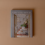 "Country House Living: Celebrating the Beauty of Life at Home" by Nora Murphy BOOKS - design Penguin Random House