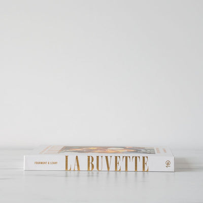 "La Buvette: Recipes And Wine Notes From Paris" by Camille Fourmont and Kate Leahy - Rug & Weave